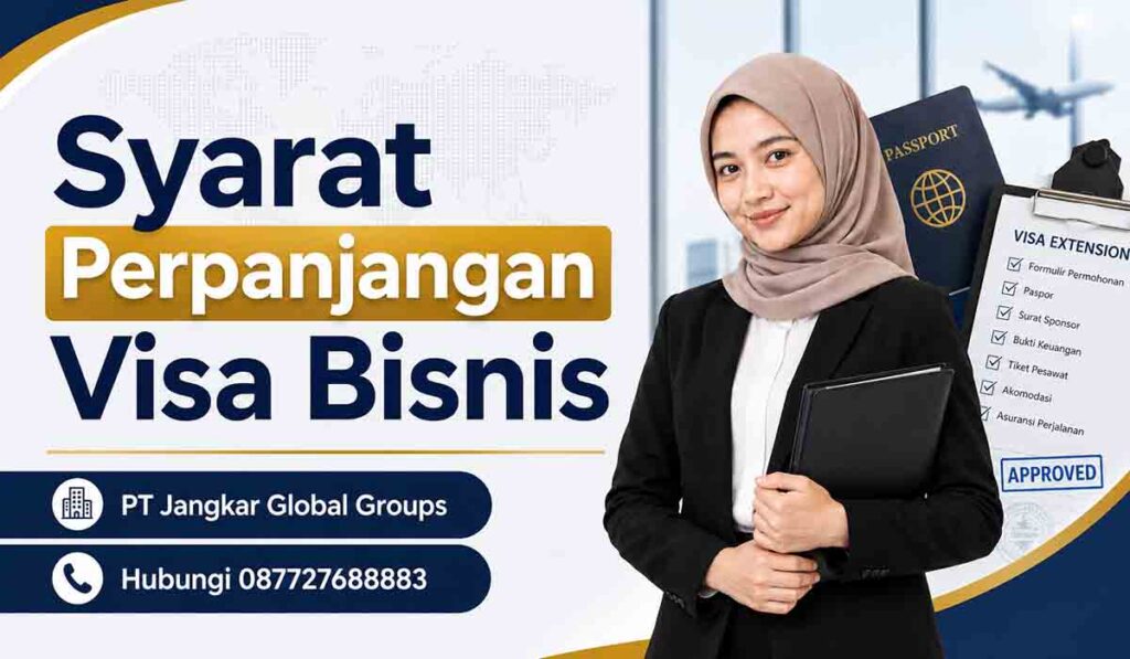 Syarat Perpanjangan Visa Bisnis