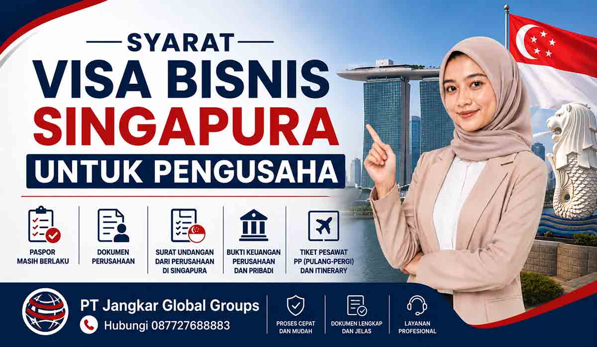 Syarat Visa Bisnis Singapura untuk Pengusaha