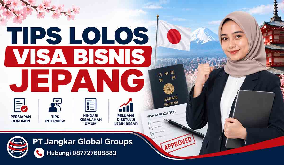 Tips Lolos Visa Bisnis Jepang