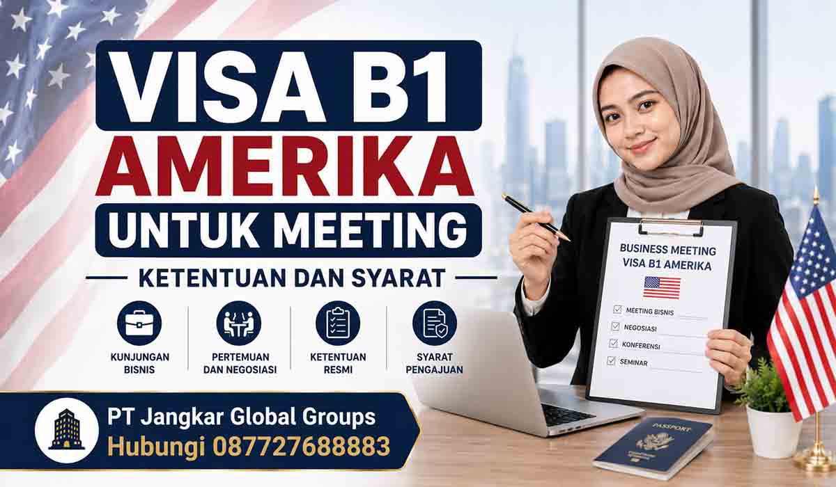 Visa B1 Amerika untuk Meeting Ketentuan dan Syarat