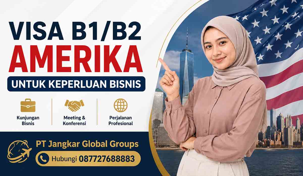 Visa B1 B2 Amerika untuk Keperluan Bisnis
