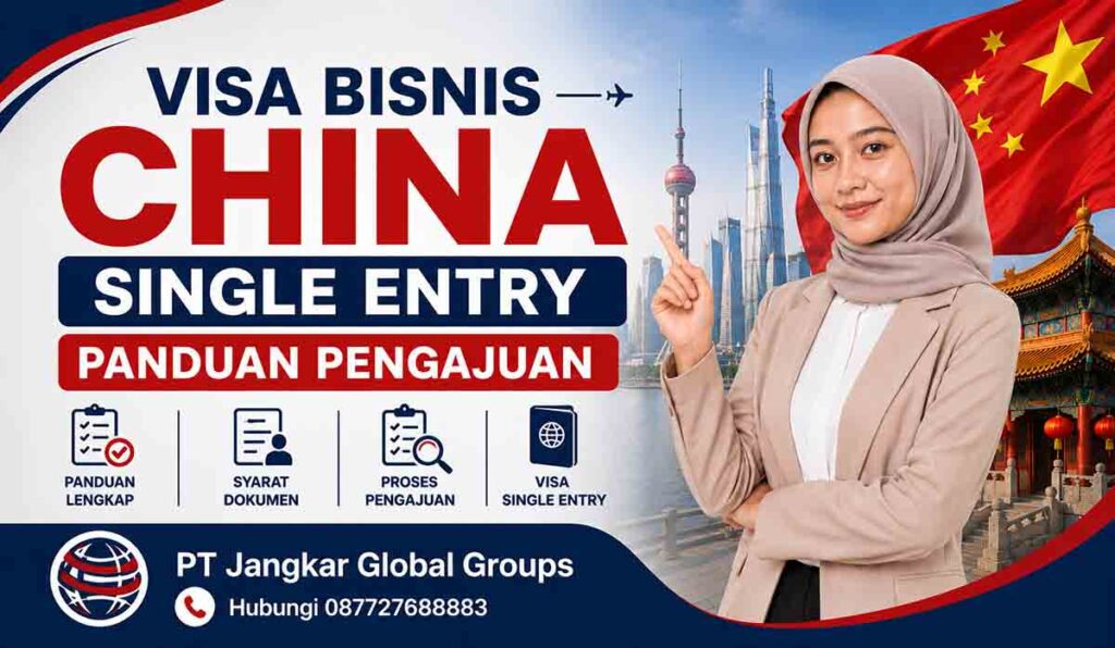 Visa Bisnis China Single Entry Panduan Pengajuan