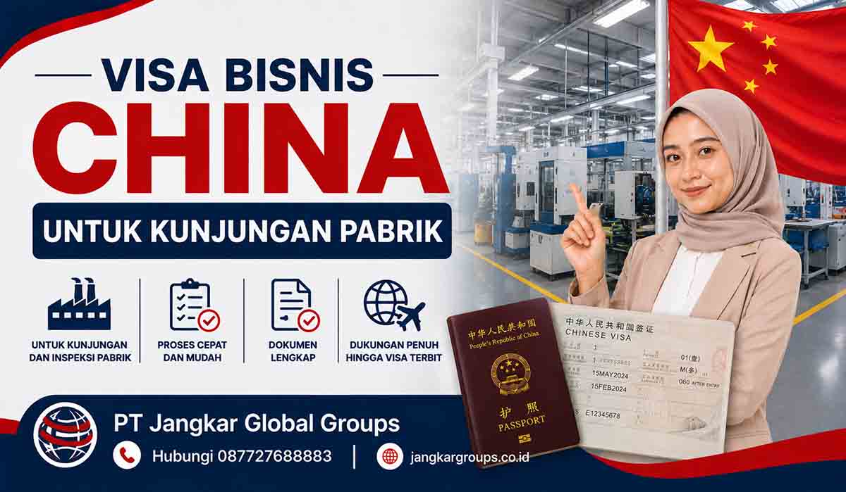 Visa Bisnis China untuk Kunjungan Pabrik