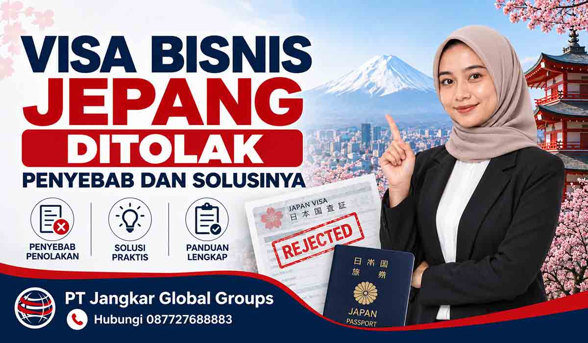 Visa Bisnis Jepang Ditolak Penyebab dan Solusinya