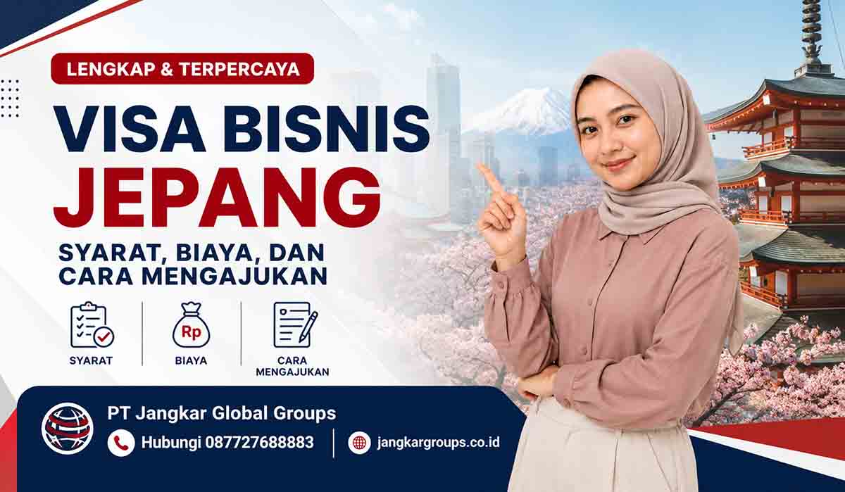 Visa Bisnis Jepang Syarat, Biaya, dan Cara Mengajukan