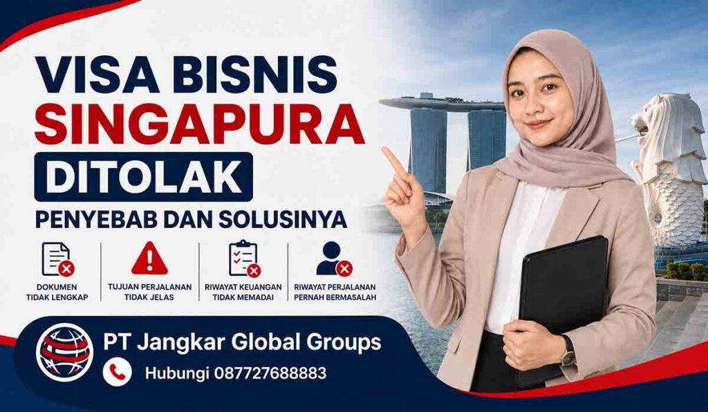 Visa Bisnis Singapura Ditolak Penyebab dan Solusinya