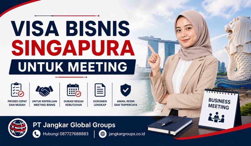 Visa Bisnis Singapura untuk Meeting