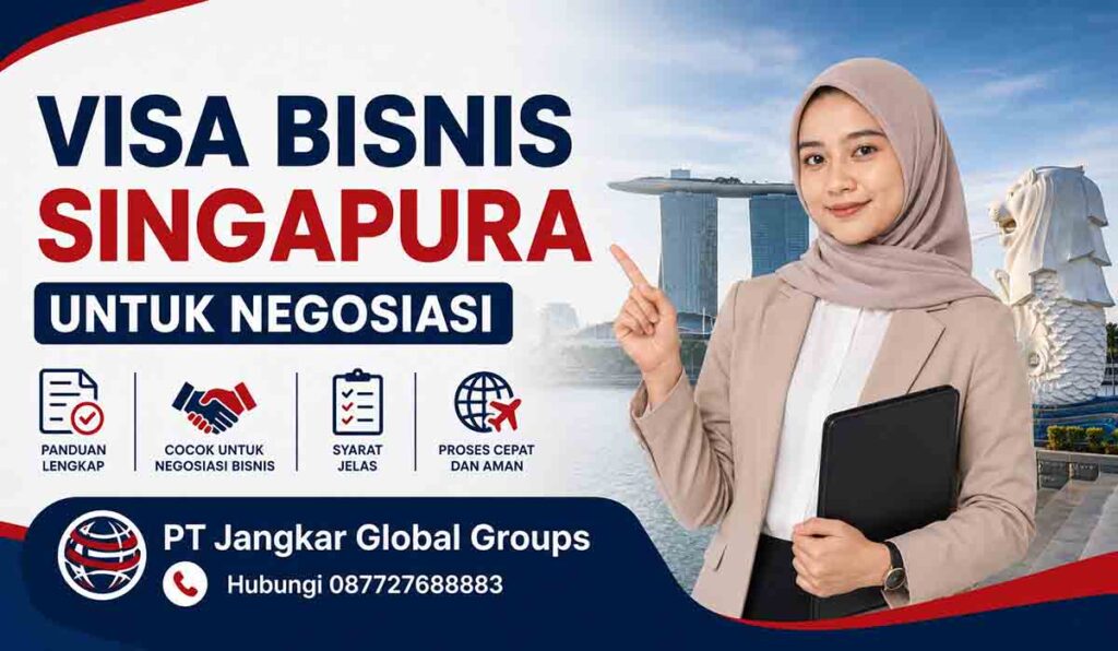 Visa Bisnis Singapura untuk Negosiasi