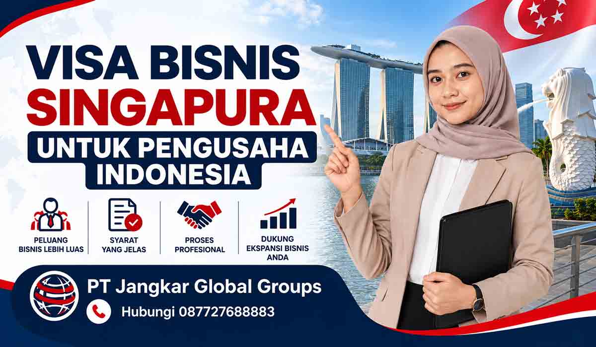 Visa Bisnis Singapura untuk Pengusaha Indonesia