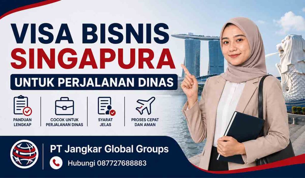 Visa Bisnis Singapura untuk Perjalanan Dinas